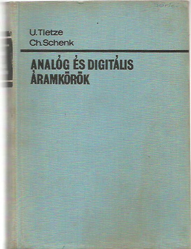 U.-Schenk, Ch. Tietze - Anal�g �s digit�lis �ramk�r�k