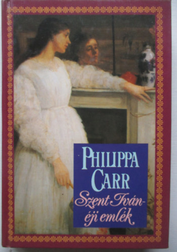 Philippa Carr - Szent Iv�n-�ji eml�k