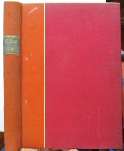Alszeghy zsolt - �let - Sz�pirodalmi k�pes foly�irat (1926. XVII. teljes �vfolyam.)