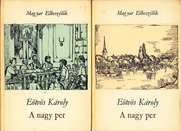 Eötvös Károly - A nagy per I-II.