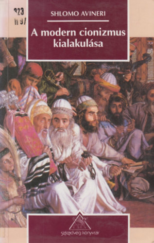 Shlomo Avineri - A modern cionizmus kialakulsa
