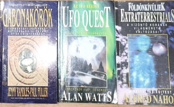 Jenny Randles Alan Watts - Alfred Nahon Paul Fuller - 3db ufológiával kapcsolatos könyv - Az UFO-kérdés, Gabonakörök, Földönkívüliek