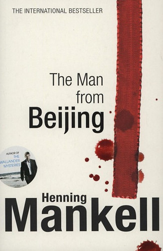Henning Mankell - The Man from Beijing