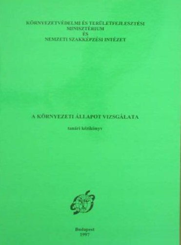 Pataki Tams Borin Gyrgy - A krnyezeti llapot vizsglata
