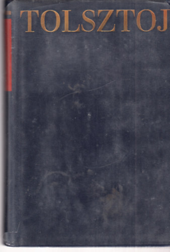 Lev Tolsztoj - Lev Tolsztoj m�vei 9.: Tanulm�nyok, cikkek, vallom�sok 1859-1909