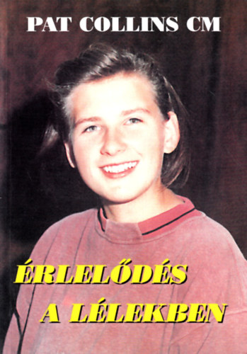 Pat Collins - rlelds a Llekben - Irnyelvek imakzssgek szmra
