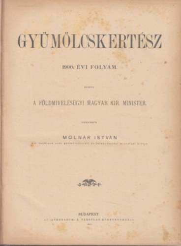 Molnár István - Gyümölcskertész 1900. évi folyam