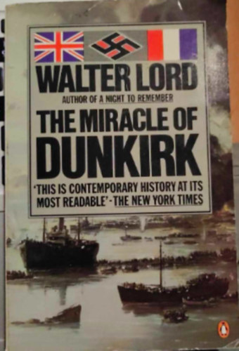 Walter Lord - The Miracle of Dunkirk