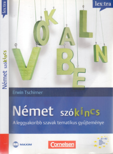 Erwin Tschirner - Német szókincs (A leggyakoribb szavak tematikus gyűjteménye)