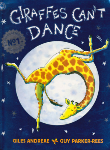 Giles Andreae - Giraffes Can't Dance