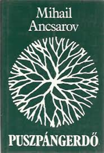 Mihail Ancsarov - Puszpángerdő