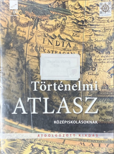 Történelmi atlasz - középiskolásoknak