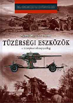 Hans Halberstadt - Tzrsgi eszkzk a kzpkortl napjainkig
