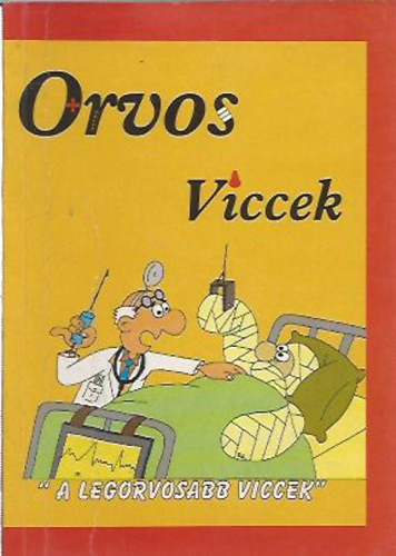 SZERKESZTŐ Andyboy RAJZ Katona Krisztina - Orvos viccek - A legorvosabb viccek