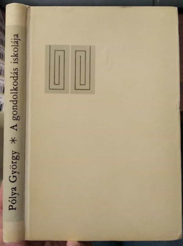 Plya Gyrgy - A gondolkods iskolja