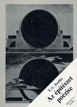 �tienne-Louis Boull�e - Az �p�t�szet po�zise