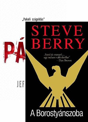 Jeff Abbott; Steve Berry - Pánik - A Borostyánszoba