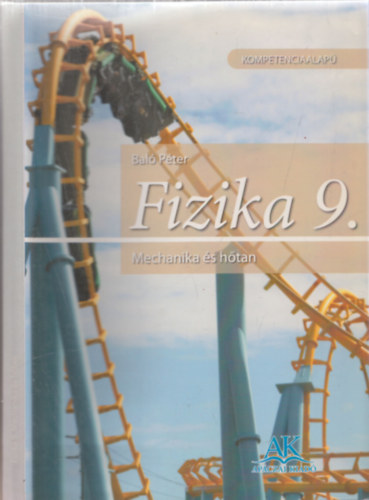 Bal� P�ter - Fizika 9. - Mechanika �s h�tan
