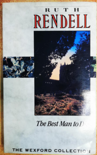 Ruth Rendell - The best man to die