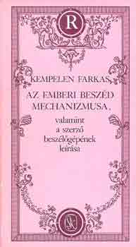 Kempelen Farkas - Az emberi besz�d mechanizmusa