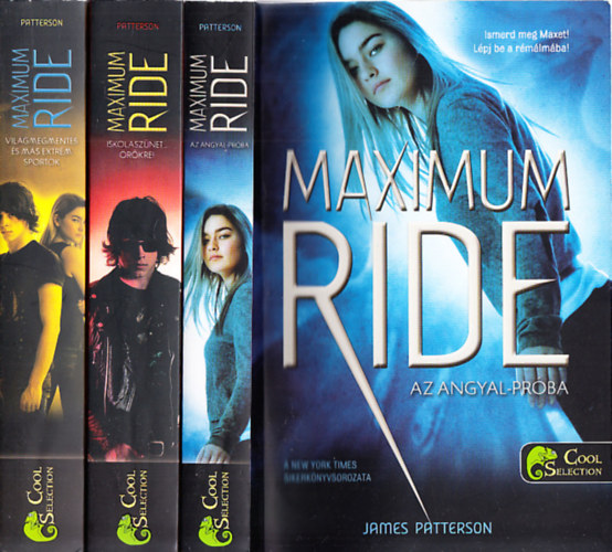 James Patterson - James Patterson: Maximum Ride 1-3. (Az angyal-prba, Iskolasznet rkre!, Vilgmegments s ms extrm sportok)