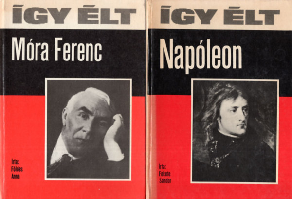 Gergely Andr�s, F�ldes Anna, Fekete S�ndor Vekerdi L�szl� - 4 db k�nyv az �gy �lt sorozatb�l - 1. Nap�leon, 2. M�ra Ferenc, 3. Engels Frigyes, 4. Newton