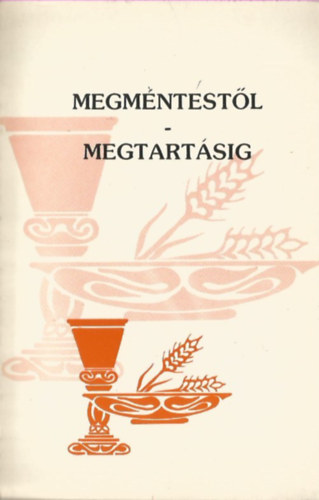 Megment�st�l-megtart�sig