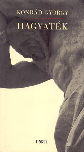 Konr�d Gy�rgy - Hagyat�k