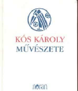 K�s K�roly m�v�szete