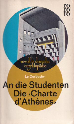 Le Cornusier - An die studenten -Die "Charte d' Athnes"