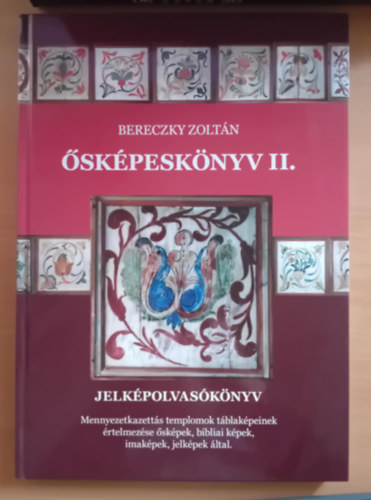 Bereczky Zolt�n - �sk�pesk�nyv II., Jelk�polvas�k�nyv ,