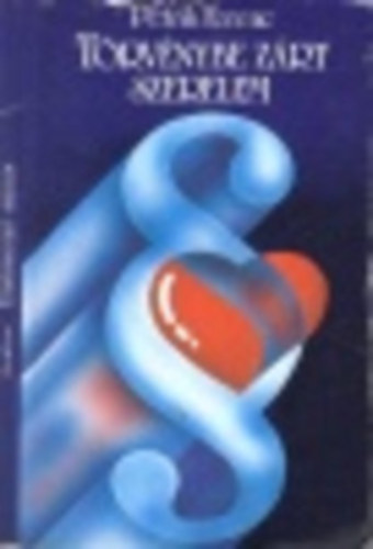 Törvénybe zárt szerelem+A szerelem titka 2db