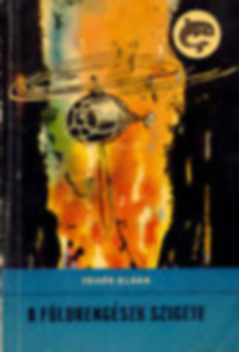 Toncz Tibor Fehér Klára - A földrengések szigete - Toncz Tibor illusztrációival