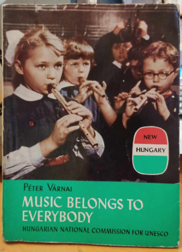 Vrnai Pter - Music Belongs to Everybody - Hungarian National Commission for UNESCO (A zene mindenki)