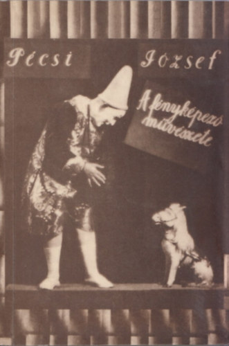 Pcsi Jzsef - A fnykpez mvszete