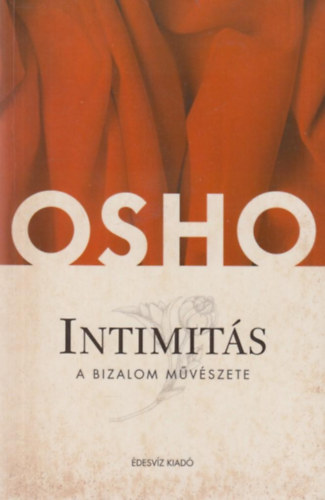 Osho - Intimits - A bizalom mvszete