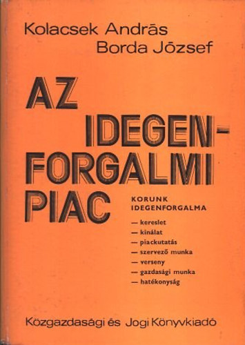 Borda J�zsef Kolacsek Andr�s - Az idegenforgalmi piac