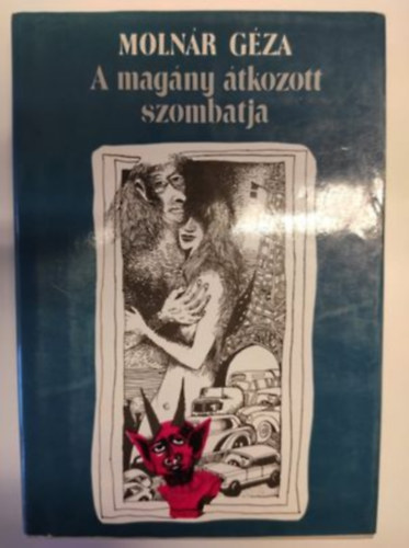 Moln�r G�za - A mag�ny �tkozott szombatja
