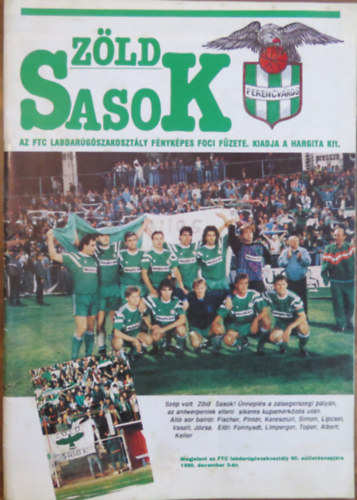 Zld Sasok. Az FTC Labdargszakosztly fnykpes foci fzete. 1990. december 3.