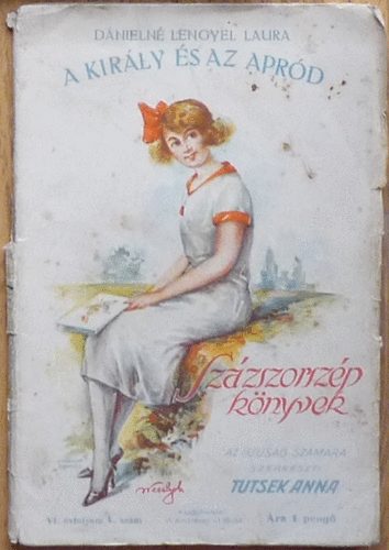 Dánielné Lengyel Laura - A király és az apród (Százszorszép könyvek)