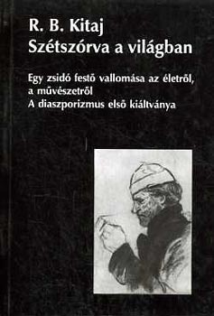 R.B. Kitaj - Sztszrva a vilgban