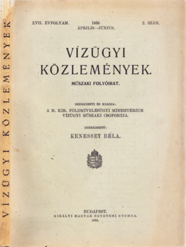 Kenessey Béla (szerk.) - Vízügyi közlemények. XVII. évfolyam. 2. szám. 1935 április-június.