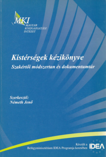 Dr. Nmeth Jen  (szerk.) - Kistrsgek kziknyve - Szakrti mdszertan s dokumentumtr