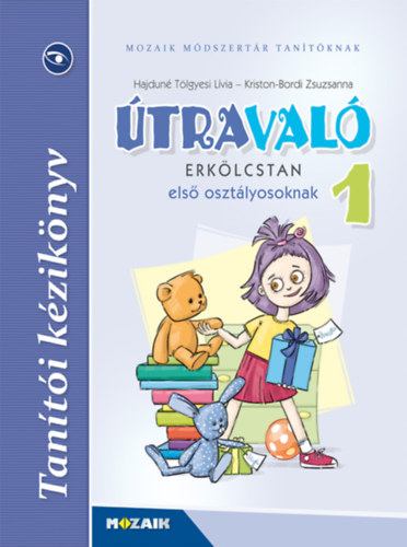 Hajdun� T�lgyesi L�via - Kriston Bordi Zsuzsanna - �traval� - Erk�lcstan 1. Tan�t�i k�zik�nyv