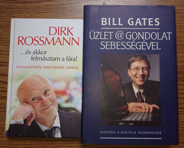Dirk Rossmann Bill Gates - 2 gazdag, sikeres vllalkoz letrajza: ...s akkor felmsztam a fra!, zlet@gondolatsebessggel