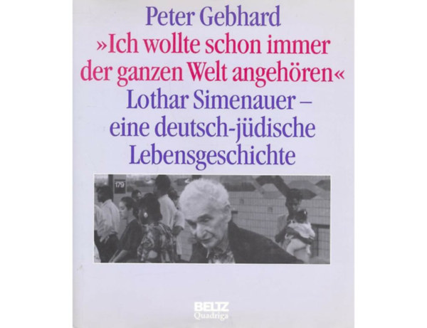 Peter Gebhard - Lothar Simenauer - eine deutsch-jdische Lebensgeschichte