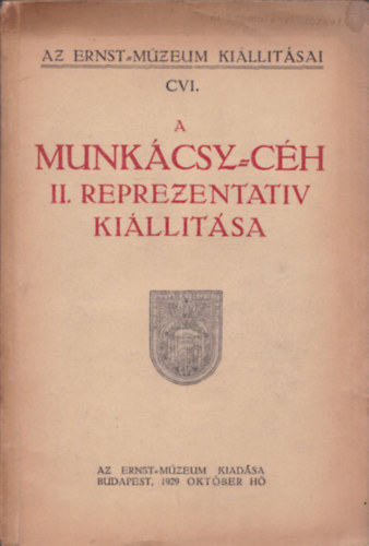 A Munkcsy-ch II. reprezentatv killtsa (Az Ernst-Mzeum killtsai CVI.)