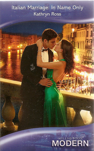 Kathryn Ross - Italian Marriage: In Name Only