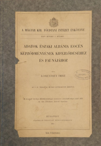 Dr. Lrenthey Imre - Adatok szaki Albnia eocn kpzdmnynek kifejldshez s faunjhoz.