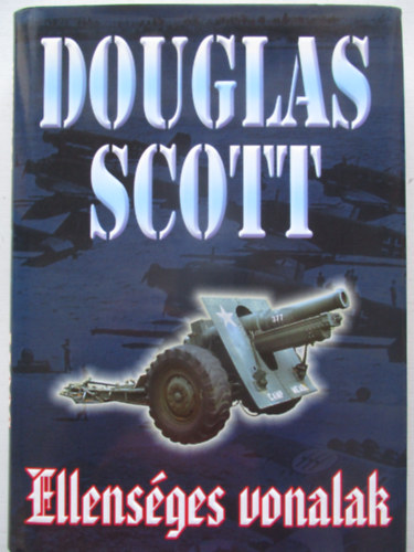 Douglas Scott - Ellensges vonalak